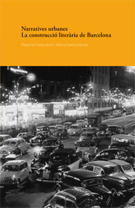 обложка книги Urban Narratives: Building Barcelona Through Literature книга Urban Narratives: Building Barcelona Through Literature, автор: Margarida Casacuberta, Marina Gusta